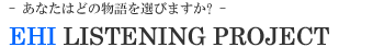 EHI LISTENING PROJECT