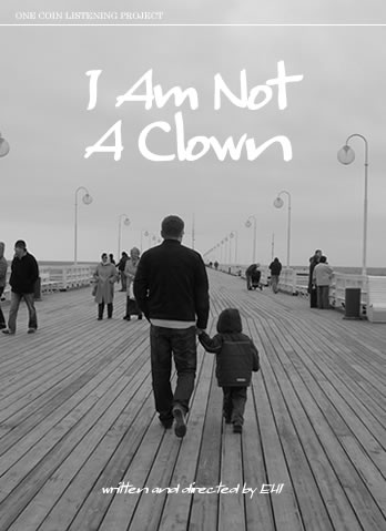I AM NOT A CLOWN